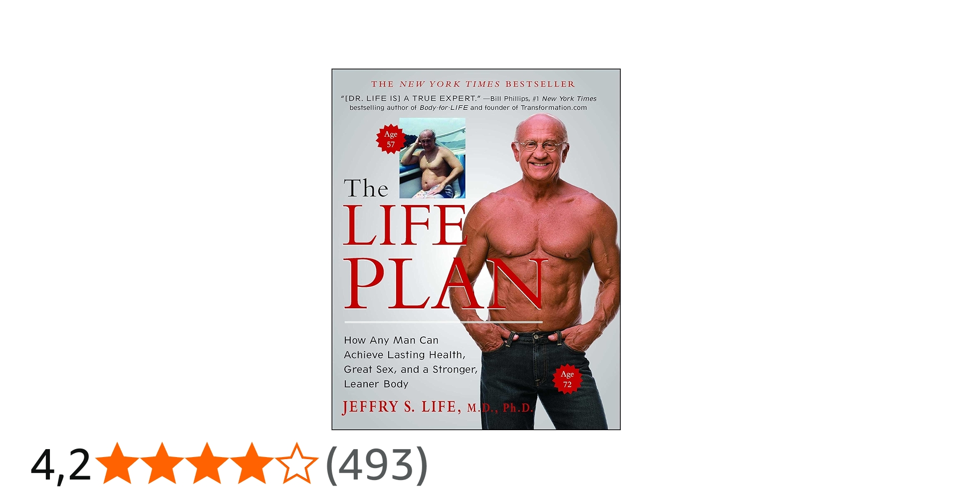 The Life Plan: How Any Man Can Achieve Lasting Health, Great Sex